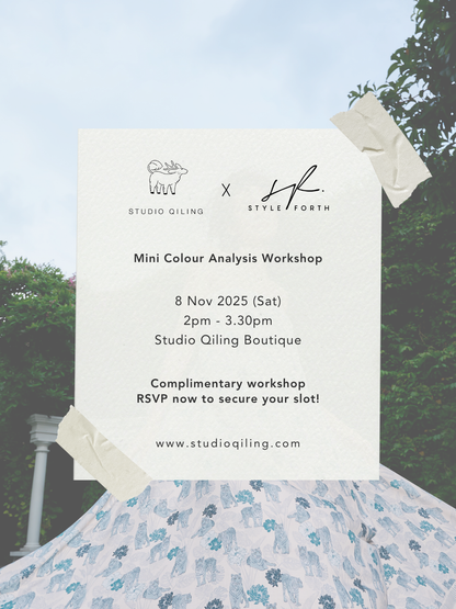 Studio Qiling x Style Forth: RSVP for Mini Colour Analysis Workshop (Complimentary)
